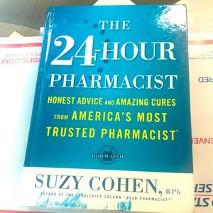The 24-Hour Pharmacist: Honest Advice and Amazing Cures from America's